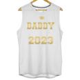 Proud Daddy Of Two 2023 Graduate Class 2023 Graduation Unisex Tank Top