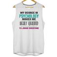 Qualified Psychologist PhD PsyD Shirt Graduation Unisex Tank Top