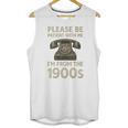 Retro Vintage Please Be Patient With Me I'm From The 1900s Premium Unisex Tank Top Retro Vintage Please Be Patient With Me I'm From The 1900s Premium Unisex Tank Top