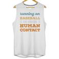Running On Baseball Social Introvert Humor Vintage Unisex Tank Top Running On Baseball Social Introvert Humor Vintage Unisex Tank Top