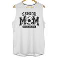 Senior Mom 2025 Soccer Mom Class Of 2025 Graduation Unisex Tank Top