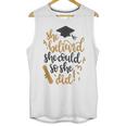 She Believed She Could So She Did Graduation Shirt Unisex Tank Top