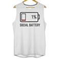 Social Battery 1 Shirt Introvert Anti Social Tee Gif Unisex Tank Top Social Battery 1 Shirt Introvert Anti Social Tee Gif Unisex Tank Top