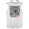 Straight Outta Middle School Graduation Shirt Class Of 2022 Unisex Tank Top
