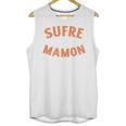 Another Sufre Mamon 80's Spanish Nostalgia Premium Tri-Blend Unisex Tank Top Another Sufre Mamon 80's Spanish Nostalgia Premium Tri-Blend Unisex Tank Top