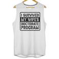 I Survived My Wife's Doctorate Program PhD Graduation Unisex Tank Top