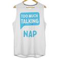 Too Much Talking I Need A Nap For Introverts Raglan Baseball Tee Unisex Tank Top Too Much Talking I Need A Nap For Introverts Raglan Baseball Tee Unisex Tank Top