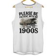 Vintage Be Patient With Me I'm From The 1900s Steam Train Unisex Tank Top