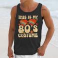 This Is My 80s Costume Vibes Nostalgia 1980s Vintage Fashion Unisex Tank Top