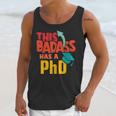 This Badass Has a PhD Doctor Graduation Unisex Tank Top