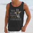 You Bet Giraffe I Graduated Graduation Gift Unisex Tank Top