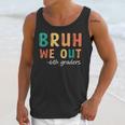 Bruh We Out 6th Graders Sixth Grade Graduation Unisex Tank Top