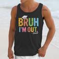 Bruh I'm Out Senior Graduation Unisex Tank Top