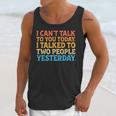 I Can't Talk To You Today Introvert Sarcastic Joke Unisex Tank Top I Can't Talk To You Today Introvert Sarcastic Joke Unisex Tank Top