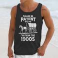 Charming Slow Life Please Be Patient I'm From The 1900s Unisex Tank Top Charming Slow Life Please Be Patient I'm From The 1900s Unisex Tank Top