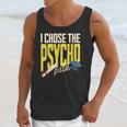 I Chose The Psycho Path Psychology Major Graduation Unisex Tank Top