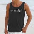 Classic Got Nostalgia Retro Novelty Gag Fun Humor Unisex Tank Top