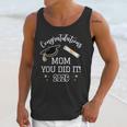 Congratulations Mom You Did It Mom Graduation 2026 Unisex Tank Top