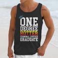 Criminal Justice Graduation Tshirt One Degree Hotter Unisex Tank Top