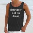Definitely Not On Drugs Shirt GraduationShirt Unisex Tank Top