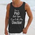 For Doctors PhD Graduation Tee Unisex Tank Top