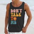 Don't Talk To Me Sarcastic Introvert Antisocial Unisex Tank Top Don't Talk To Me Sarcastic Introvert Antisocial Unisex Tank Top