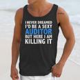 Never Dreamed I'd Be a Sexy Auditor Graduation Unisex Tank Top