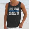 Never Dreamed I'd Be a Sexy Pathologist Pathology Graduation Unisex Tank Top
