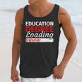 Education Major Shirts Teaching Degree Loading Graduation Unisex Tank Top