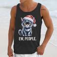 Ew People Cat Christmas Introvert Holiday Humor Unisex Tank Top Ew People Cat Christmas Introvert Holiday Humor Unisex Tank Top