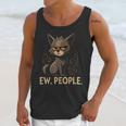 Ew People Moody Cat Sarcastic Introvert Artwork Unisex Tank Top Ew People Moody Cat Sarcastic Introvert Artwork Unisex Tank Top
