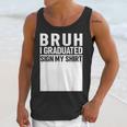 Funny College School Graduation 2025 I Graduated Sign My Unisex Tank Top