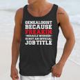 Genealogist Miracle Worker Genealogy Graduation Unisex Tank Top