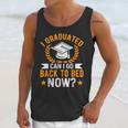 I Graduated Can I Go Back To Bed Now Graduation Unisex Tank Top