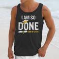 Graduation Class Of 2025 I Am So Done Graduation Unisex Tank Top
