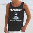 Graduation Not Saying I'm A Genius But I Did Graduate Unisex Tank Top