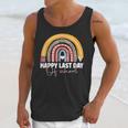 HAPPY LAST OF DAY SCHOOL Rainbow Teacher Student Graduation Unisex Tank Top