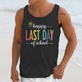 Happy Last Day Of School Women Teachers School Graduation Unisex Tank Top
