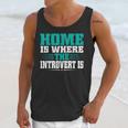 Home Is Where The Introvert Is Introvert Unisex Tank Top Home Is Where The Introvert Is Introvert Unisex Tank Top