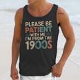 Humor Retro Please Be Patient With Me I'm From The 1900s Unisex Tank Top Humor Retro Please Be Patient With Me I'm From The 1900s Unisex Tank Top