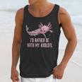 Id Rather Be With My Axolotl Salamander Introvert Unisex Tank Top Id Rather Be With My Axolotl Salamander Introvert Unisex Tank Top