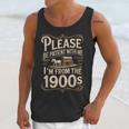 I'm From The 1900s Old Humor Boomer Dad Father's Day Unisex Tank Top