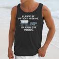 I'm From The 1900s Please Patient History Unisex Tank Top