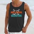 I'm Not Anti-Social But I'm Selective Introvert Unisex Tank Top