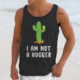 I'm Not A Hugger Cactus Not a Hugger Introvert Cute Unisex Tank Top