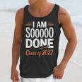 I'm Sooo Done Class Of 2027 Senior Graduation Grad Party Unisex Tank Top