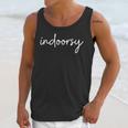 Indoorsy Introvert Life Quotes For Women Men Sarcastic Unisex Tank Top