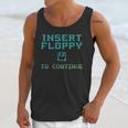 Insert Floppy To Continue Retro Computer Nostalgia Tech Top Unisex Tank Top Insert Floppy To Continue Retro Computer Nostalgia Tech Top Unisex Tank Top