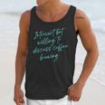 Introvert But Willing To Discuss Coffee Brewing Unisex Tank Top Introvert But Willing To Discuss Coffee Brewing Unisex Tank Top