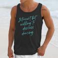 Introvert But Willing To Discuss Dancing Unisex Tank Top Introvert But Willing To Discuss Dancing Unisex Tank Top